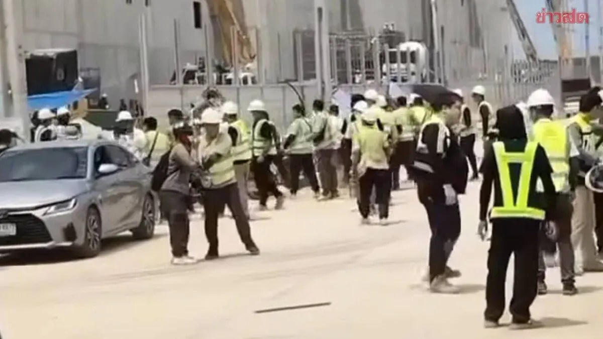 Thai and Chinese Workers Clash at Construction Site Over Language Barriers; Police Accelerate Investigation to Prevent Further Escalation