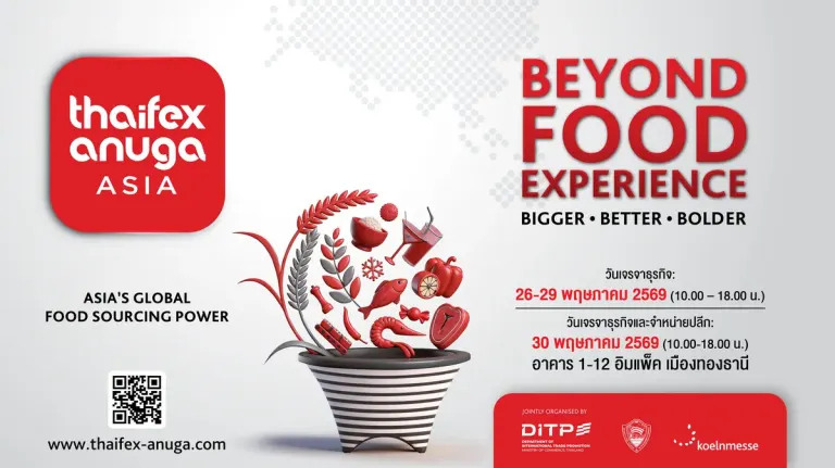 THAIFEX – ANUGA ASIA 2026 Asia's Power for Global Food Business BIGGER | BETTER | BOLDER