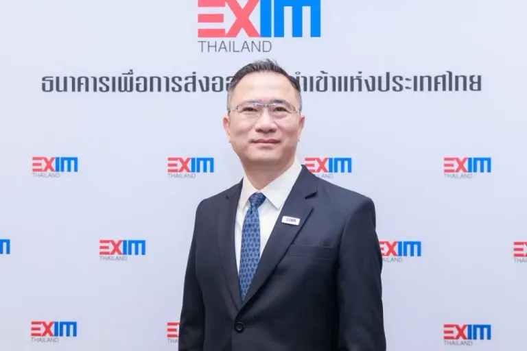 EXIM Bank Pushes Forward with 700 Billion Baht Lending Target, Says Thai Businesses Must Overcome Three Major Challenges