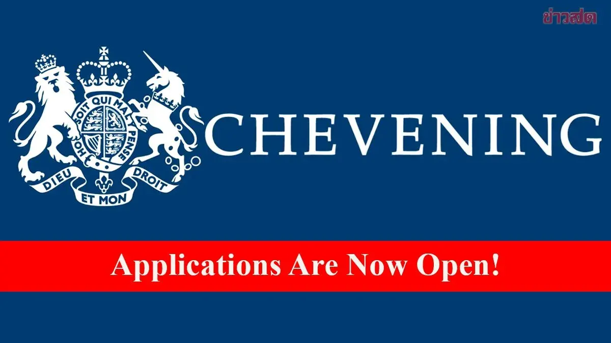 UK Chevening Scholarship Applications Now Open