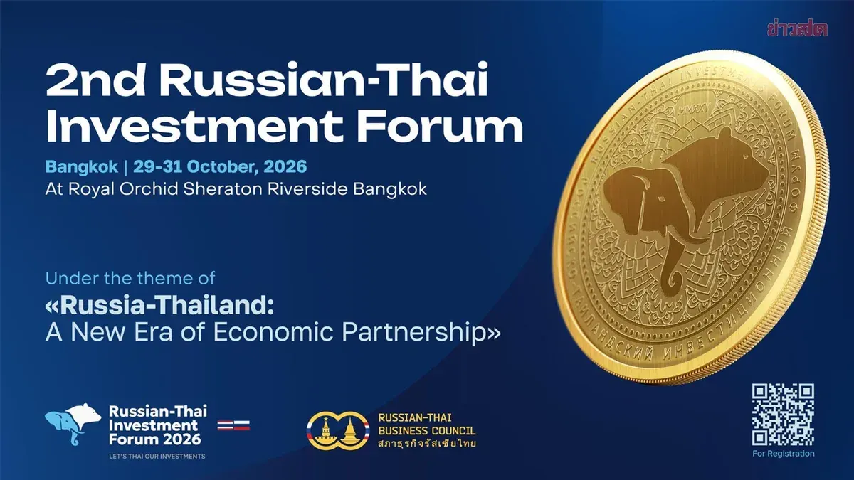 Russia-Thailand Investment Forum Returns in Late October