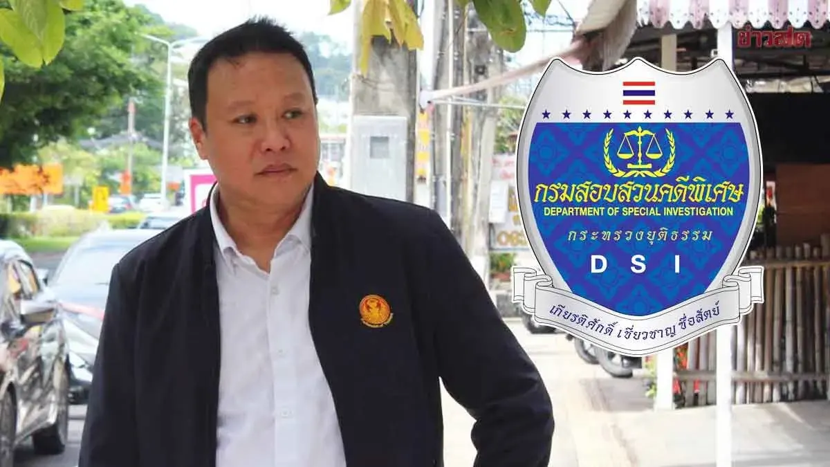 DSI Summons Phuket MP Over Foreign Nominee Property Holdings